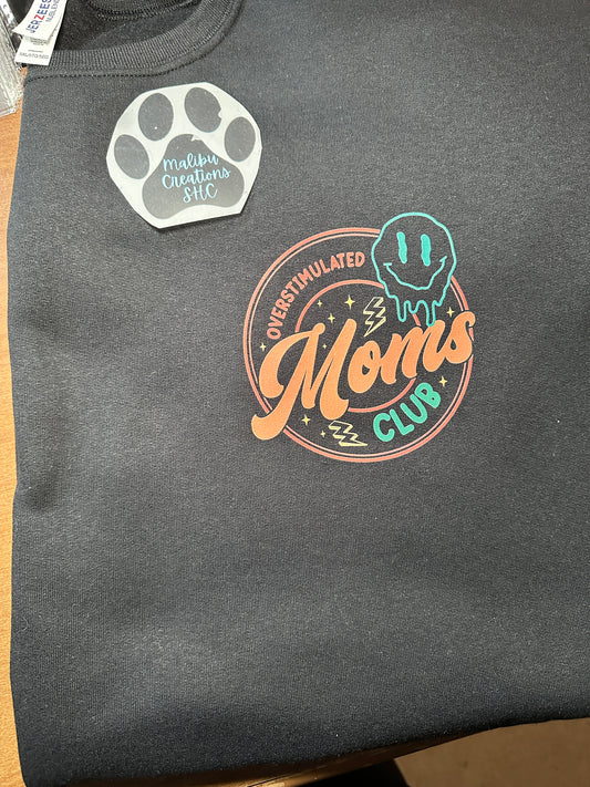 Overstimulated Moms Club Crewneck