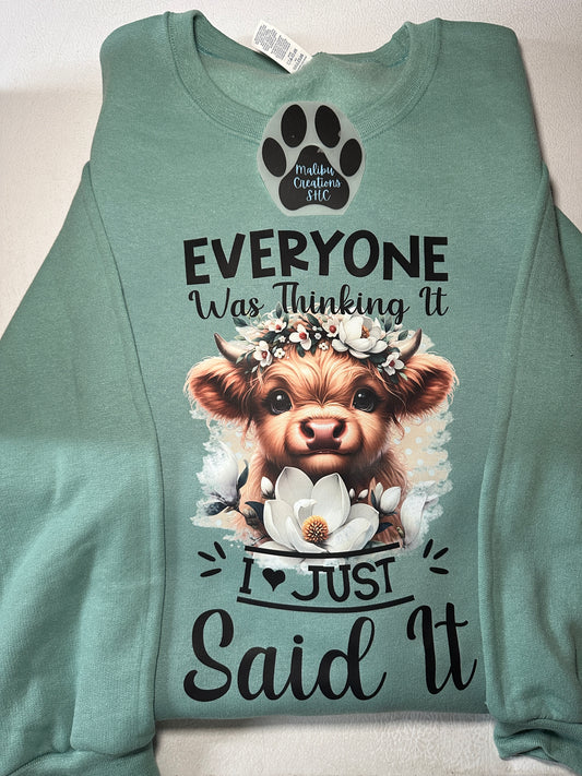 Everyone Was Thinking It Crewneck