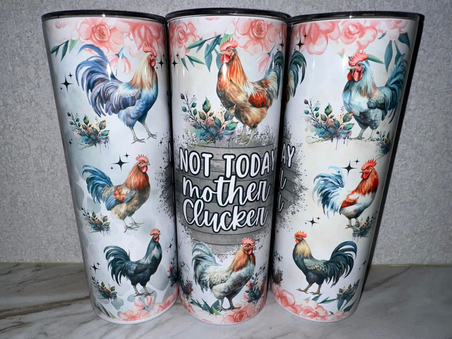 Not Today Mother Clucker